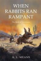 When Rabbits Ran Rampant: The Book of Sylvilagus