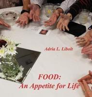 Food: An Appetite for Life