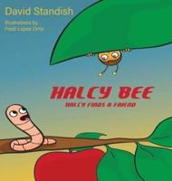 Halcy Bee: Halcy Finds a Friend