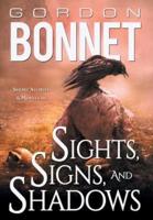 Sights, Signs, and Shadows: Short Stories & Novellas