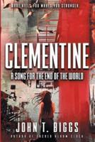 Clementine: A Song for the End of the World