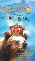 Crowned: The Legend of the Three Bears