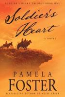 Soldier's Heart: A Novel