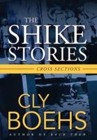 The Shike Stories: Cross Sections