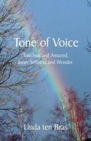 Tone of Voice: Touched and Amazed, Inner Stillness and Wonder