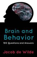 Brain and Behavior: 100 Questions and Answers