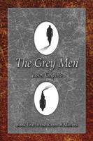 The Grey Men: Book II In the Room of Mirrors Series