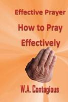 Effective Prayer: How to Pray Effectively