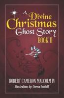A Divine Christmas Ghost Story