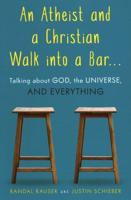 An Atheist and a Christian Walk Into a Bar