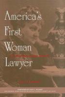 America's First Woman Lawyer