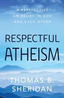 Respectful Atheism