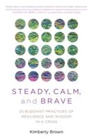 Steady, Calm, and Brave