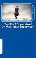 Yay! I'm a Supervisor!