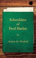 Schooldays of Fred Harley