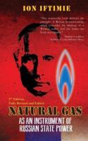 Natural Gas as an Instrument of Russian State Power