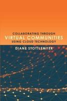 Collaborating Through Virtual Communities Using Cloud Technology