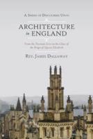 A Series of Discourses Upon Architecture in England