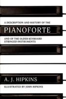 A Description and History of the Pianoforte