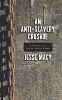 The Anti-Slavery Crusade