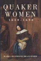 Quaker Women, 1650-1690