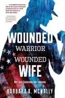 Wounded Warrior, Wounded Wife