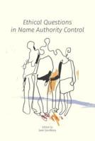 Ethical Questions in Name Authority Control