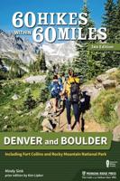 60 Hikes Within 60 Miles, Denver and Boulder