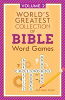 World's Greatest Collection of Bible Word Games: Volume 2