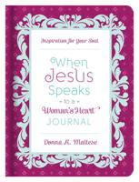 When Jesus Speaks to a Woman's Heart Journal