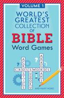 World's Greatest Collection of Bible Word Games: Volume 1