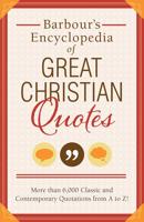 Barbour's Encyclopedia of Great Christian Quotes
