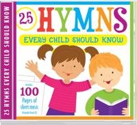 25 Hymns Every Child Should Know