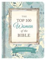 The Top 100 Women of the Bible Devotional Journal