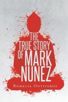 The True Story Of Mark Nunez