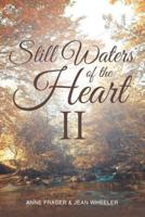 Still Waters of the Heart II