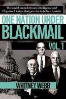 One Nation Under Blackmail. Vol. 1