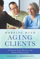Working With Aging Clients