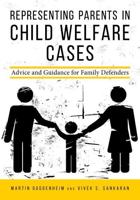 Representing Parents in Child Welfare Cases