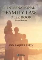 International Family Law Desk Book