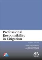 Professional Responsibility in Litigation