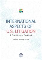 International Aspects of U.S. Litigation