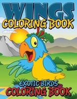 Wings Coloring Book (Exotic Birds Coloring Book)