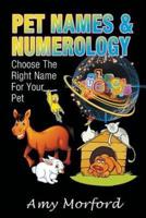 Pet Names and Numerology: Choose the Right Name for Your Pet