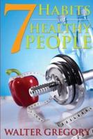 7 Habits of Healthy People: The Simple Guide: Helpful Tips of Healthy People