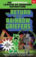 The Return of the Rainbow Griefers