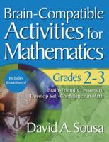 Brain-Compatible Activities for Mathematics. Grades 2-3