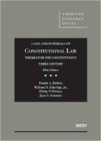 Cases and Materials on Constitutional Law, Themes for the Constitution's Third Century