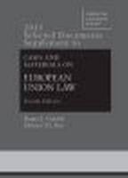 2015 Selected Documents Supplement to Goebel, Fox, Bermann, Atik, Emmert, and Gerard's Cases and Materials on European Union Law