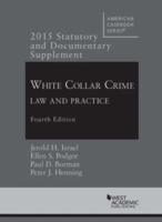 Statutory and Documentary Supplement to White Collar Crime